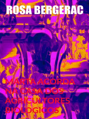 cover image of Marta acorda na casa dos agricultores biológicos